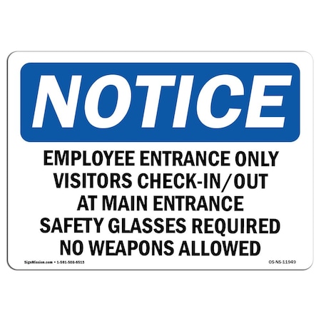 Signmission OSHA Sign, 18" H, 24" W, Aluminum, Employee Entrance Only Visitors Check-In Out Sign, Landscape OS-NS-A-1824-L-11949